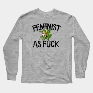 Feminist as FUCK Long Sleeve T-Shirt